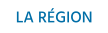 LA RÉGION