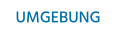 UMGEBUNG